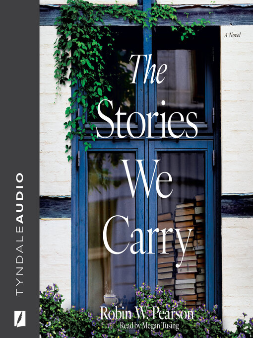 Title details for The Stories We Carry by Robin W. Pearson - Available